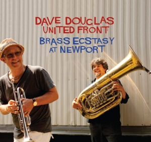 Douglas Dave & Brass Ecstasy - United Front: Brass Ecstasy At Newp in der Gruppe CD bei Bengans Skivbutik AB (2674259)