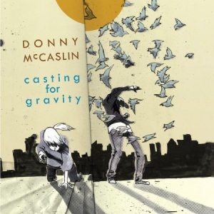 Mccaslin Donny - Casting For Gravity in der Gruppe CD bei Bengans Skivbutik AB (2674269)