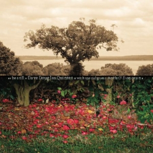 Douglas Dave Quintet - Be Still in der Gruppe VINYL bei Bengans Skivbutik AB (2674270)