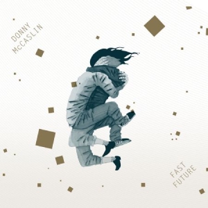 Mccaslin Donny (Electric Band) - Fast Future in der Gruppe CD bei Bengans Skivbutik AB (2674282)