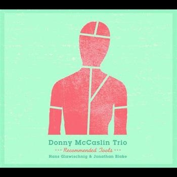 Mccaslin Donny Trio - Recommended Tools in der Gruppe CD / Jazz/Blues bei Bengans Skivbutik AB (2674296)