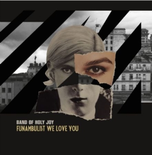 Band Of Holy Joy - Funambulist We Love You in der Gruppe VINYL bei Bengans Skivbutik AB (2674308)