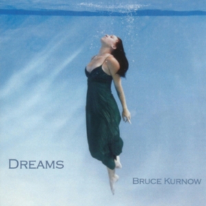 Kurnow Bruce - Dreams in der Gruppe Övrigt /  bei Bengans Skivbutik AB (2674378)