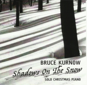 Kurnow Bruce - Shadows On The Snow in der Gruppe Övrigt /  bei Bengans Skivbutik AB (2674379)