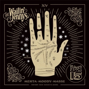 Wailin' Jennys - Fifteen in der Gruppe CD bei Bengans Skivbutik AB (2714569)