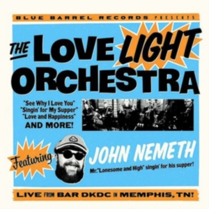 Love Light Orchestra Feat.John Neme - Live From Bar Dkdc, Memphis in der Gruppe CD bei Bengans Skivbutik AB (2714611)