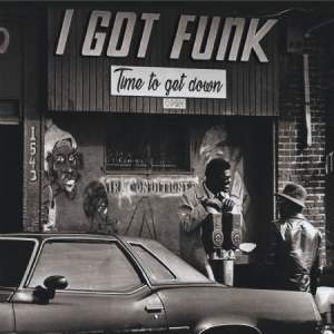 Various Artists - I Got Funk - Time To Get Down in der Gruppe CD bei Bengans Skivbutik AB (2714637)