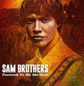Brothers Sam - Farewell To My Old Days in der Gruppe CD bei Bengans Skivbutik AB (2714680)