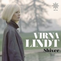 Lindt Virna - Shiver - Deluxe in der Gruppe CD bei Bengans Skivbutik AB (2721223)