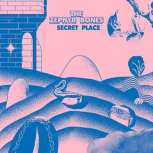 Zephyr Bones - Secret Place in der Gruppe CD bei Bengans Skivbutik AB (2721323)