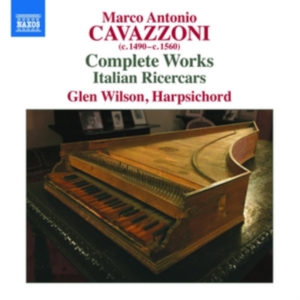 Cavazzoni Marco Antonio - Complete Works in der Gruppe CD bei Bengans Skivbutik AB (2728304)