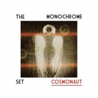 Monochrome Set - Cosmonaut in der Gruppe VINYL bei Bengans Skivbutik AB (2765664)