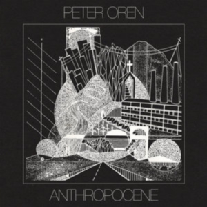 Peter Oren - Anthropocene in der Gruppe CD / Pop-Rock bei Bengans Skivbutik AB (2779091)