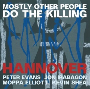 Evans/Irabagon/Elliott/Shea - Hannover in der Gruppe CD bei Bengans Skivbutik AB (2784619)
