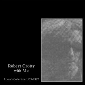 Robert Crotty & Loren Connors - Robert Crotty With Me: Loren's Coll in der Gruppe VINYL bei Bengans Skivbutik AB (2788329)