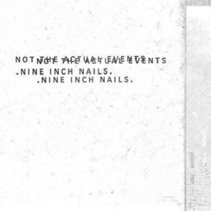 Nine Inch Nails - Not The Actual Events (Vinyl) in der Gruppe Minishops / Nine Inch Nails bei Bengans Skivbutik AB (2788389)