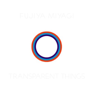 Fujiya & Miyagi - Transparent Things in der Gruppe VINYL bei Bengans Skivbutik AB (2788438)