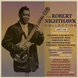 Nighthawk Robert - Collection 1937-52 in der Gruppe CD bei Bengans Skivbutik AB (2788521)
