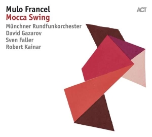 Mulo Francel - Mocca Swing in der Gruppe CD bei Bengans Skivbutik AB (2788624)