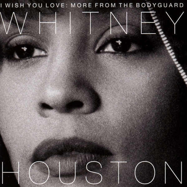 Whitney Houston - I Wish You Love: More From The Bodyguard in der Gruppe CD / Pop-Rock bei Bengans Skivbutik AB (2799015)