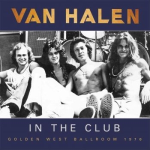 Van Halen - In The Club (Broadcast 1975-76) in der Gruppe Minishops / Van Halen bei Bengans Skivbutik AB (2799040)