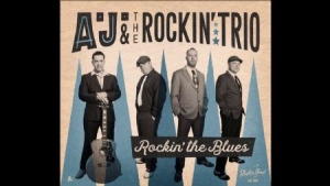 A.J. & The Rockin' Trio - Rockin' My Blues in der Gruppe CD bei Bengans Skivbutik AB (2799171)