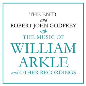 Enid & Robert John Godfrey - The Music Of William Arkle And Othe in der Gruppe CD bei Bengans Skivbutik AB (2799179)