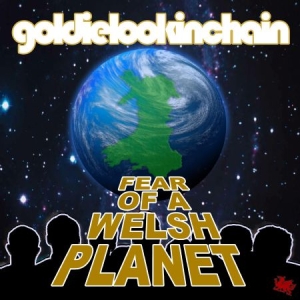 Goldie Lookin Chain - Fear Of A Welsh Planet in der Gruppe CD bei Bengans Skivbutik AB (2799187)