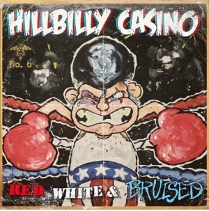 Hillbilly Casino - Red, White & Bruised in der Gruppe CD bei Bengans Skivbutik AB (2799224)