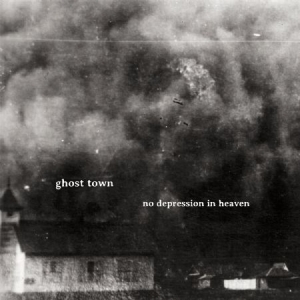 Ghost Town - No Depression In Heaven in der Gruppe CD bei Bengans Skivbutik AB (2799233)