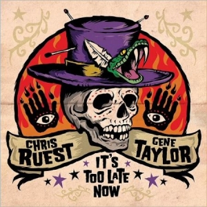 Ruest Chris & Gene Taylor - It's Too Late Now in der Gruppe CD bei Bengans Skivbutik AB (2799249)