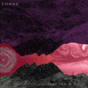 Sorxe - Matter & Void in der Gruppe VINYL bei Bengans Skivbutik AB (2809574)