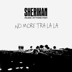 Sherikan music attraction - No more tra la la in der Gruppe CD bei Bengans Skivbutik AB (2810756)
