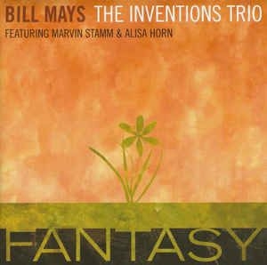Mays Bill/The Inventions Trio - Fantasy in der Gruppe CD bei Bengans Skivbutik AB (2813408)