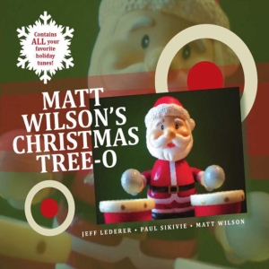Wilson Matt - Matt Wilson's Christmas Tree-O in der Gruppe CD bei Bengans Skivbutik AB (2813420)