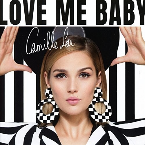 Camille Lou - Love Me Baby in der Gruppe CD / Pop bei Bengans Skivbutik AB (2840148)