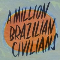 Ross Donn - A Million Brazillian Civilians in der Gruppe CD bei Bengans Skivbutik AB (2840184)