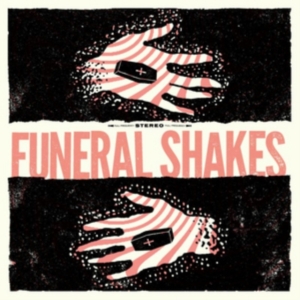 Funeral Shakes - Funeral Shakes in der Gruppe CD bei Bengans Skivbutik AB (2840219)