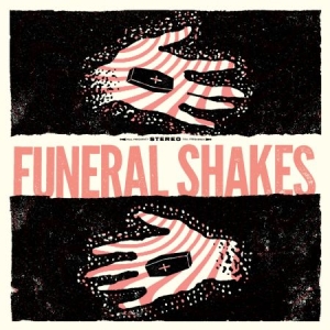 Funeral Shakes - Funeral Shakes in der Gruppe VINYL bei Bengans Skivbutik AB (2840220)