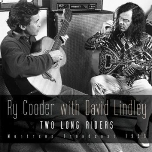 Cooder Ry With Lindley David - Two Long Riders (Live Broadcast 199 in der Gruppe CD bei Bengans Skivbutik AB (2851414)