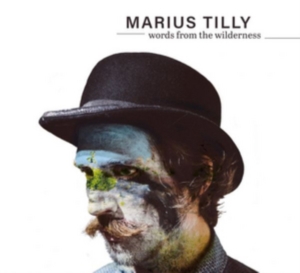 Tilly Marius - Words From The Wilderness in der Gruppe CD bei Bengans Skivbutik AB (2851494)