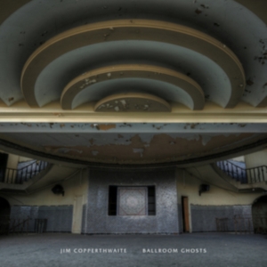 Copperthwaite Jim - Ballroom Ghosts in der Gruppe CD bei Bengans Skivbutik AB (2851534)