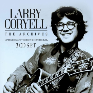 Coryell Larry - Archives The (3 Cd) in der Gruppe CD bei Bengans Skivbutik AB (2859474)