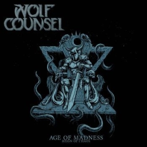 Wolf Counsel - Age Of Madness/Reign Of Chaos in der Gruppe CD bei Bengans Skivbutik AB (2859477)