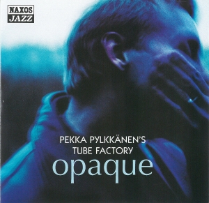 Pylkkanen Pekka - Opaque in der Gruppe CD bei Bengans Skivbutik AB (2870142)