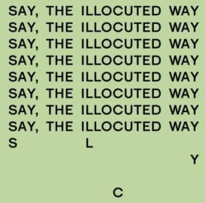 S.L.Y.C. - Say, The Illocuted Way in der Gruppe VINYL bei Bengans Skivbutik AB (2873615)