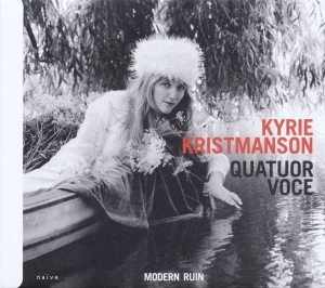 Kyrie Kristmanson Quatuor Voce - Modern Ruin in der Gruppe CD bei Bengans Skivbutik AB (2873647)
