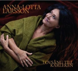 Larsson Anna-Lotta - Lovsång Till Kärleken in der Gruppe CD bei Bengans Skivbutik AB (2881584)