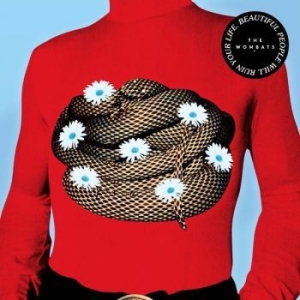 Wombats - Beautiful People Will Ruin Your Lif in der Gruppe CD bei Bengans Skivbutik AB (2883419)