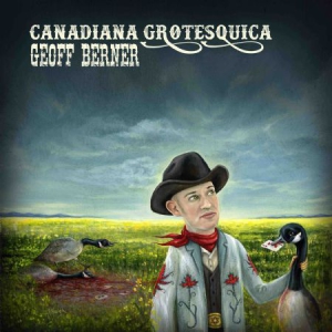 Berner Geoff - Canadiana Grotesquica in der Gruppe VINYL bei Bengans Skivbutik AB (2888485)